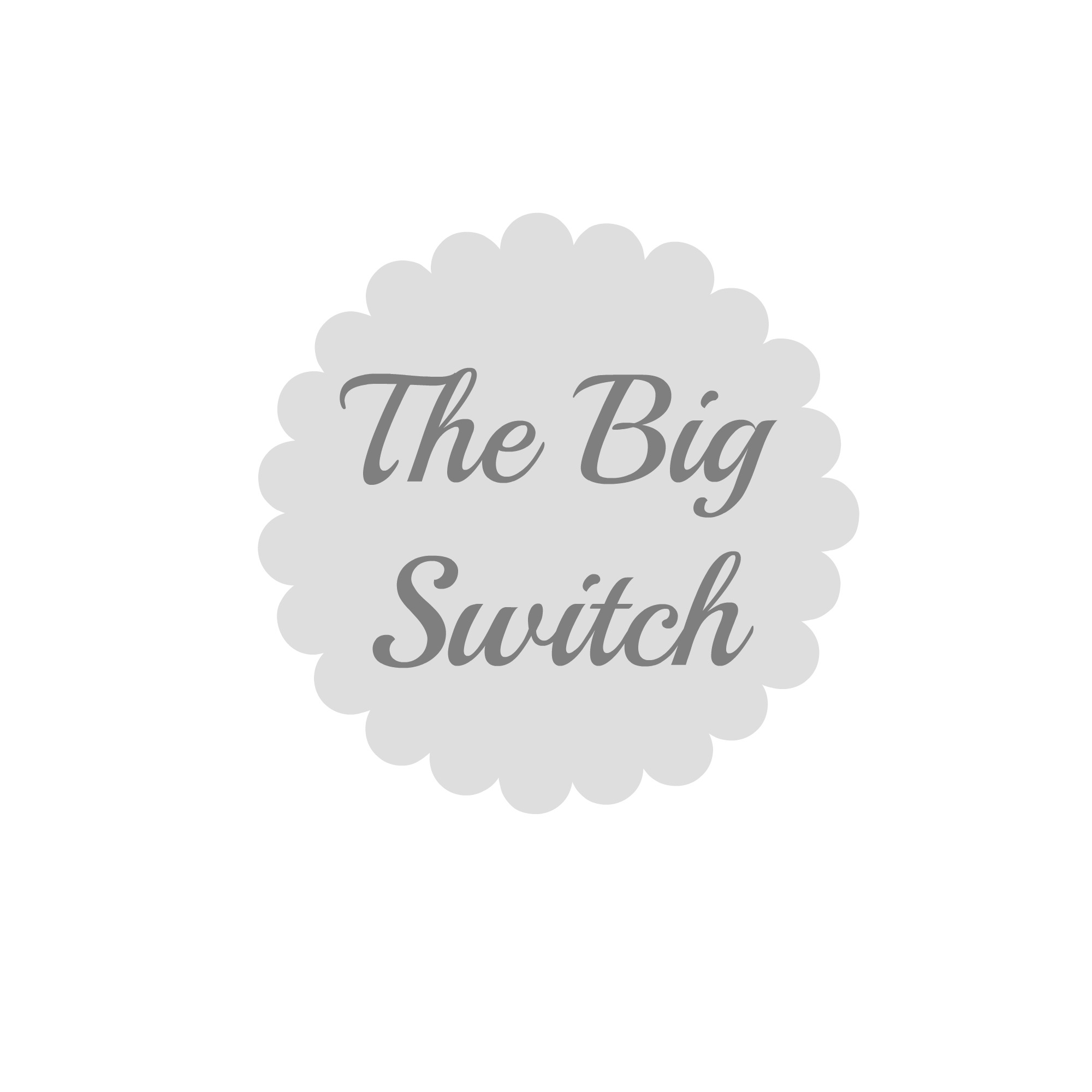 The Big Switch