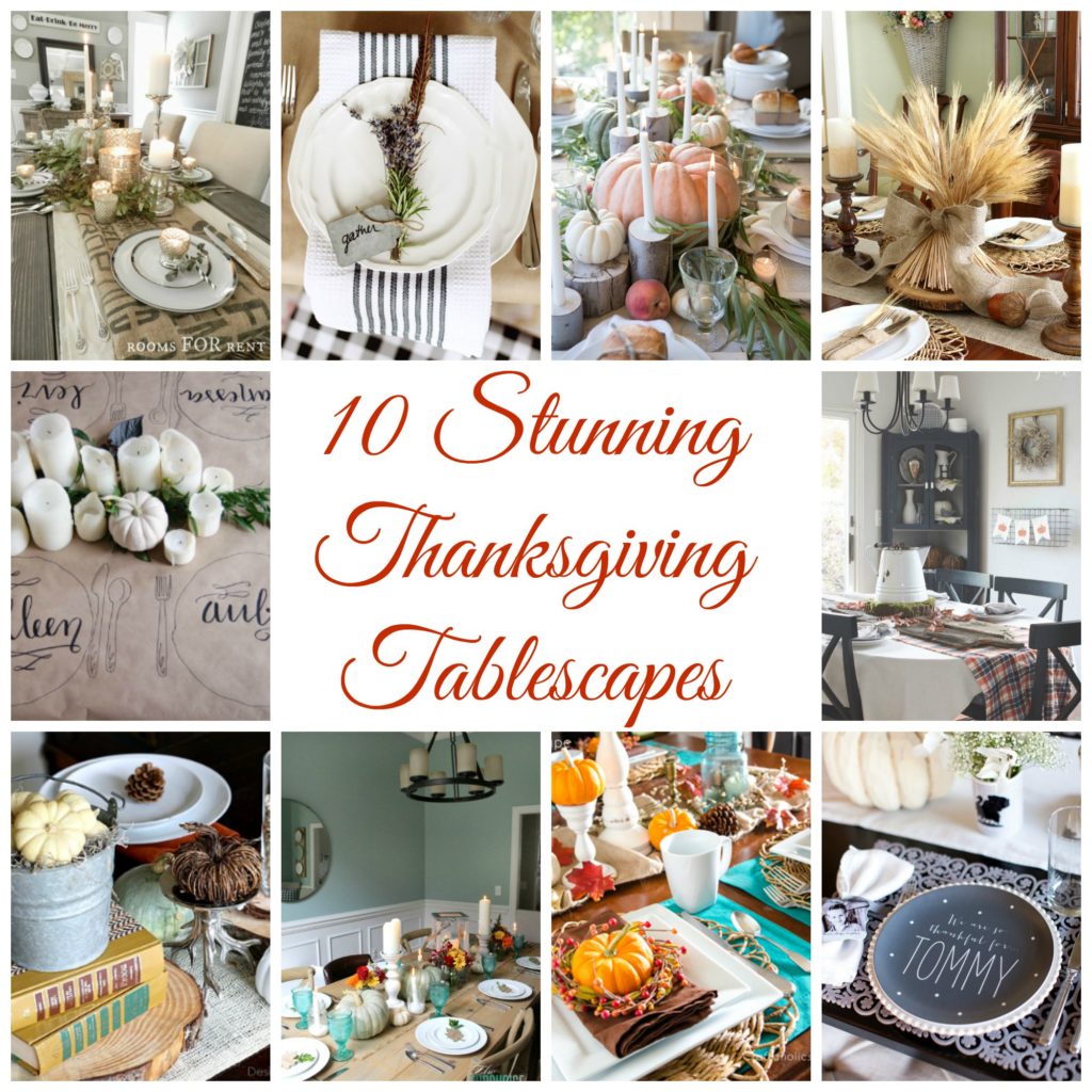 10 Stunning Thanksgiving Tablescapes that are SURE to inspire you this holiday season!!