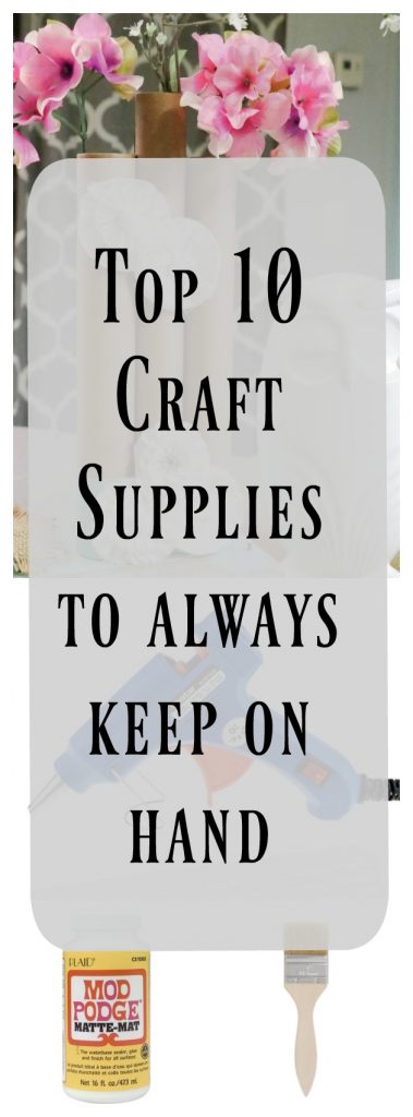 This list of Top 10 Craft Supplies is sure to have everything you will need on your next crafting/DIY endeavor! Must pin!