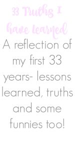 33 Life Lessons Learned- a reflection looking back and laughing at some of the discoveries