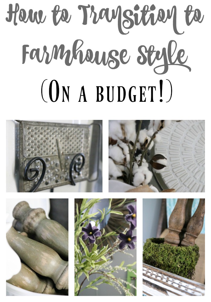 Top tips on how to Transition to Farmhouse Style in your home decor on a budget!