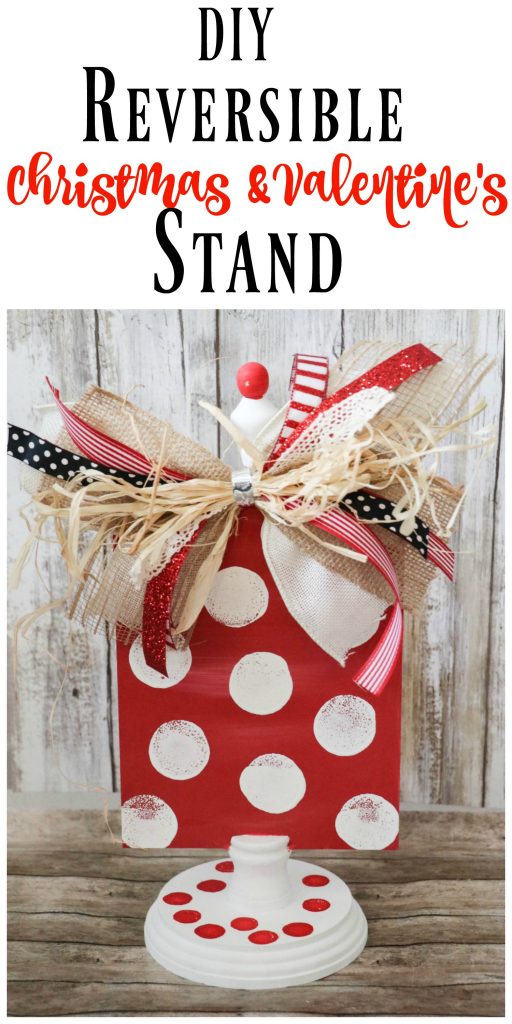 DIY Reversible Valentine's Day & Christmas Decor Stand