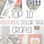 Top 10 Dollar Tree Valentines projects