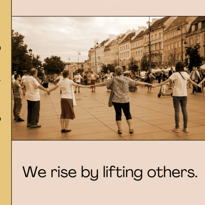 we rise by lifting others