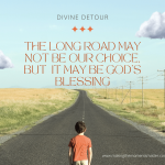 a devine detour: the long road