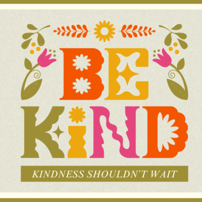 kindness that does not wait